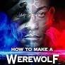 How to Make a Werewolf (2024)